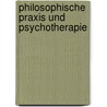 Philosophische Praxis und Psychotherapie door Onbekend