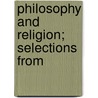 Philosophy And Religion; Selections From door James Hinton