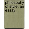 Philosophy Of Style: An Essay door Herbert Spencer