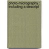 Photo-Micrography : Including A Descript door A. Cowley Malley