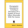 Photographic Amusements: Including A Des door Onbekend