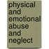 Physical And Emotional Abuse And Neglect