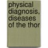 Physical Diagnosis, Diseases Of The Thor