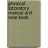 Physical Laboratory Manual and Note Book