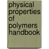 Physical Properties Of Polymers Handbook