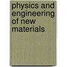 Physics And Engineering Of New Materials door Onbekend