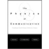 Physics of Communication, the - Proceedi door Onbekend