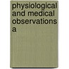 Physiological And Medical Observations A door Ale Hrdlika