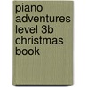 Piano Adventures Level 3B Christmas Book by Unknown