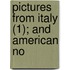 Pictures From Italy (1); And American No