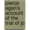 Pierce Egan's Account Of The Trial Of Jo door Joseph Defendant Hunt