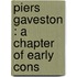 Piers Gaveston : A Chapter Of Early Cons