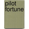 Pilot Fortune door Marian Calhoun Legare Reeves