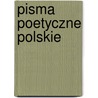 Pisma Poetyczne Polskie door Sebastian Fabian Klonowicz