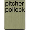 Pitcher Pollock door Christy Mathewson