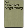 Pl-I Structured Programming by Joan Kirkby Hughes