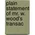 Plain Statement Of Mr. W. Wood's Transac