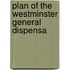Plan Of The Westminster General Dispensa