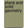 Plane And Solid Geometry door Elmer Adelbert Lyman
