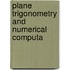 Plane Trigonometry And Numerical Computa