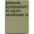 Platonis Symposium: In Usum Studiosae Iu