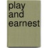 Play And Earnest