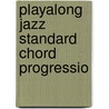 Playalong Jazz Standard Chord Progressio door Frank Vignola