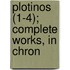Plotinos (1-4); Complete Works, In Chron