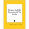 Plotinus And The Theosophy Of The Greeks by Thomas Taylor