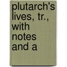 Plutarch's Lives, Tr., With Notes And A door Andr Plutarchus
