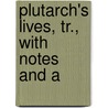 Plutarch's Lives, Tr., With Notes And A door Andr Plutarchus