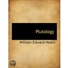 Plutology door William Edward Hearn