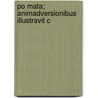 Po Mata; Animadversionibus Illustravit C door Horace Horace