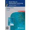 Pocket Atlas Of Radiographic Positioning by Torsten Moeller