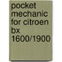 Pocket Mechanic For Citroen Bx 1600/1900
