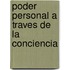 Poder Personal a Traves de La Conciencia