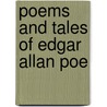 Poems And Tales Of Edgar Allan Poe by Edgar Allan Poe