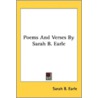 Poems And Verses By Sarah B. Earle door Onbekend