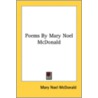 Poems By Mary Noel Mcdonald door Onbekend