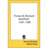 Poems By Richard Barnfield: 1594-1598 door Onbekend