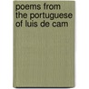 Poems From The Portuguese Of Luis De Cam by Unknown