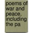 Poems Of War And Peace, Including The Pa