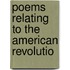 Poems Relating To The American Revolutio