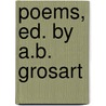Poems, Ed. By A.B. Grosart door Giles Fletcher