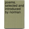 Poems. Selected And Introduced By Norman door Norman Rowland Gale