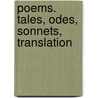 Poems. Tales, Odes, Sonnets, Translation door Richard Llwyd