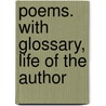 Poems. With Glossary, Life Of The Author door Allan Ramsay