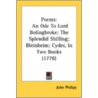 Poems: An Ode To Lord Bolingbroke; The S by Unknown