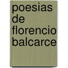 Poesias De Florencio Balcarce by Florencio Balcarce