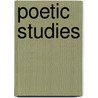 Poetic Studies door Onbekend